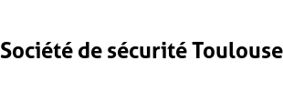 Société de sécurité Toulouse
